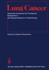 book Lung Cancer: Diagnostic Procedures and Therapeutic Management With Special Reference to Radiotherapy