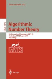 book Algorithmic Number Theory: 6th International Symposium, ANTS-VI, Burlington, VT, USA, June 13-18, 2004, Proceedings