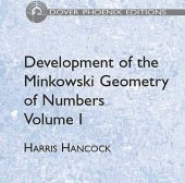 book Development of the Minkowski Geometry of Numbers Volume 1 