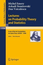 book Lectures on Probability Theory and Statistics: Ecole d’Eté de Probabilités de Saint-Flour XXVIII - 1998