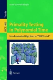 book Primality Testing in Polynomial Time: From Randomized Algorithms to "PRIMES Is in P"