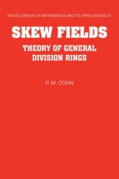 book Skew fields: theory of general division rings