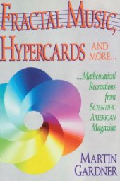 book Fractal music, hypercards and more.. mathematical recreations from Sci.Am