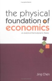 book The physical foundation of economics: an analytical thermodynamic theory