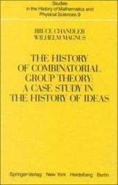 book The history of combinatorial group theory: a case study in the history of ideas