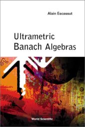 book Ultrametric Banach algebras