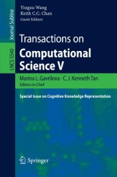 book Transactions on Computational Science V: Special Issue on Cognitive Knowledge Representation