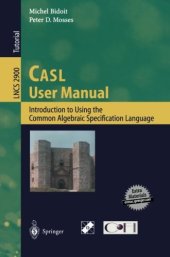 book CASL User Manual: Introduction to Using the Common Algebraic Specification Language