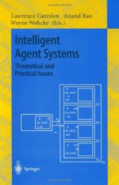 book Intelligent agent systems: theoretical and practical issues: based on a workshop held at PRICAI'96, Cairns, Australia, August 26-30, 1996