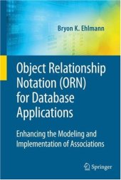 book Object Relationship Notation (ORN) for Database Applications: Enhancing the Modeling and Implementation of Associations