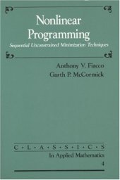 book Nonlinear programming: sequential unconstrained minimization techniques