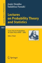 book Lectures on Probability Theory and Statistics: Ecole d'Eté de Probabilités de Saint-Flour XXXIII - 2003