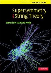 book Supersymmetry and string theory: beyond the standard model