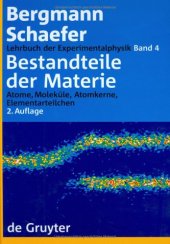 book Lehrbuch der Experimentalphysik/ 4, Bestandteile der Materie - Atome, Moleküle, Atomkerne, Elementarteilchen / Hrsg. Wilhelm Raith. Autoren Manfred Fink .