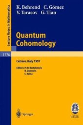 book Quantum cohomology: lectures given at the C.I.M.E. Summer School held in Cetraro, Italy, June 30-July 8, 1997