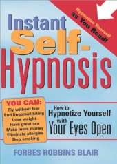 book Instant self-hypnosis: how to hypnotize yourself with your eyes open