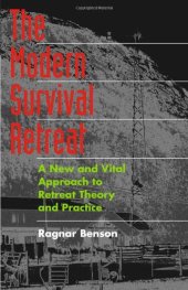 book The modern survival retreat: a new and vital approach to retreat theory and practice