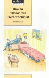 book How to survive as a psychotherapist