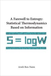 book A farewell to entropy: statistical thermodynamics based on information: S=logW