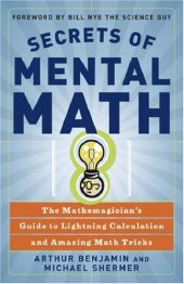 book Secrets of mental math: the mathemagician's guide to lightning calculation and amazing math tricks