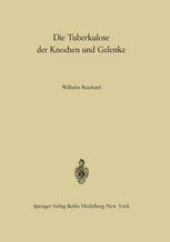 book Die Tuberkulose der Knochen und Gelenke