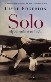 book Solo: My Adventures in the Air