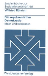 book Die repräsentative Demokratie: Ideen und Interessen