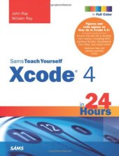 book Sams Teach Yourself Xcode 4 in 24 Hours