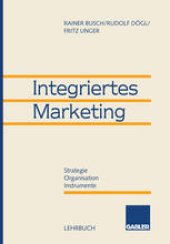 book Integriertes Marketing: Strategie, Organisation, Instrumente