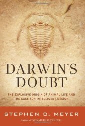 book Darwin's Doubt: The Explosive Origin of Animal Life and the Case for Intelligent Design