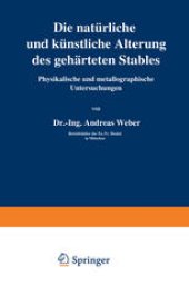 book Die natürliche und künstliche Alterung des gehärteten Stahles: Physikalische und metallographische Untersuchungen