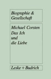 book Das Ich und die Liebe: Subjektivität Intimität Vergesellschaftung