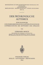 book Der Frühkindliche Autismus: Eine Klinische und Phänomenologisch-Anthropologische Untersuchung am Leitfaden der Sprache