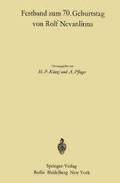 book Festband zum 70. Geburtstag von Rolf Nevanlinna: Vorträge, gehalten anläβlich des Zweiten Rolf Nevanlinna-Kolloquiums in Zürich vom 4.–6. November 1965