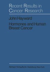 book Hormones and Human Breast Cancer: An Account of 15 Years Study