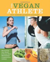 book The Vegan Athlete: Maximizing Your Health and Fitness While Maintaining a Compassionate Lifestyle