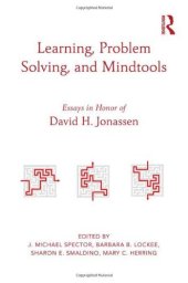 book Learning, Problem Solving, and Mindtools: Essays in Honor of David H. Jonassen