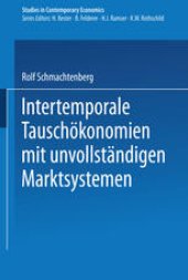 book Intertemporale Tauschökonomien mit unvollständigen Marktsystemen