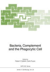 book Bacteria, Complement and the Phagocytic Cell