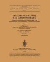 book Der Erlebniswandel des Schizophrenen: Ein psychopathologischer Beitrag zur Psychonomie schizophrener Grundsituationen