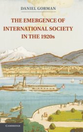 book The Emergence of International Society in the 1920s