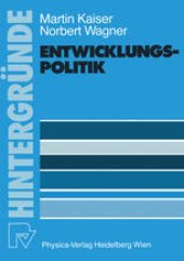 book Entwicklungspolitik: Grundlagen — Probleme — Aufgaben