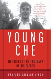 book Young Che: Memories of Che Guevara by His Father