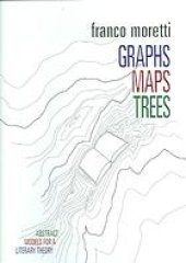 book Graphs, maps, trees: abstract models for a literary history