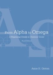 book From Alpha to Omega: A Beginning Course in Classical Greek