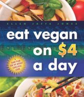 book Eat Vegan on $4.00 a Day: A Game Plan for the Budget Conscious Cook