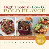 book High Protein, Low GI, Bold Flavor: Recipes to Boost Health and Promote Weight Loss