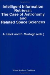 book Intelligent Information Retrieval: The Case of Astronomy and Related Space Science