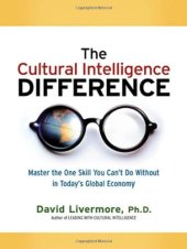 book The Cultural Intelligence Difference: Master the One Skill You Can't Do Without in Today's Global Economy