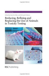 book Reducing, Refining and Replacing the Use of Animals in Toxicity Testing